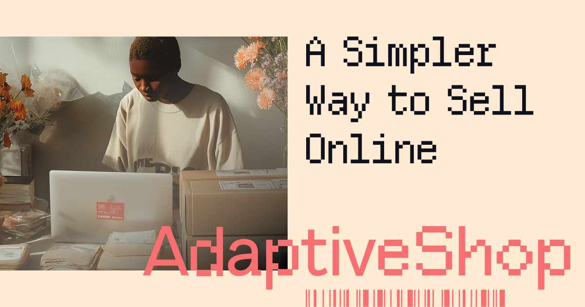 AdaptiveShop - The Adaptive Commerce Platform for Independent Sellers